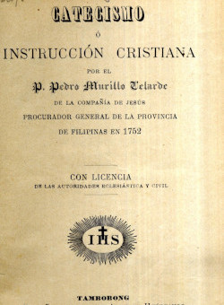 Catecismo o instrucción cristiana, de P. Murilllo Velarde. (Tamboboug, 1890).
