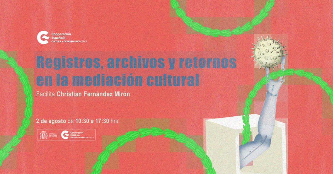 Registros archivos y retornos en la mediacin cultural