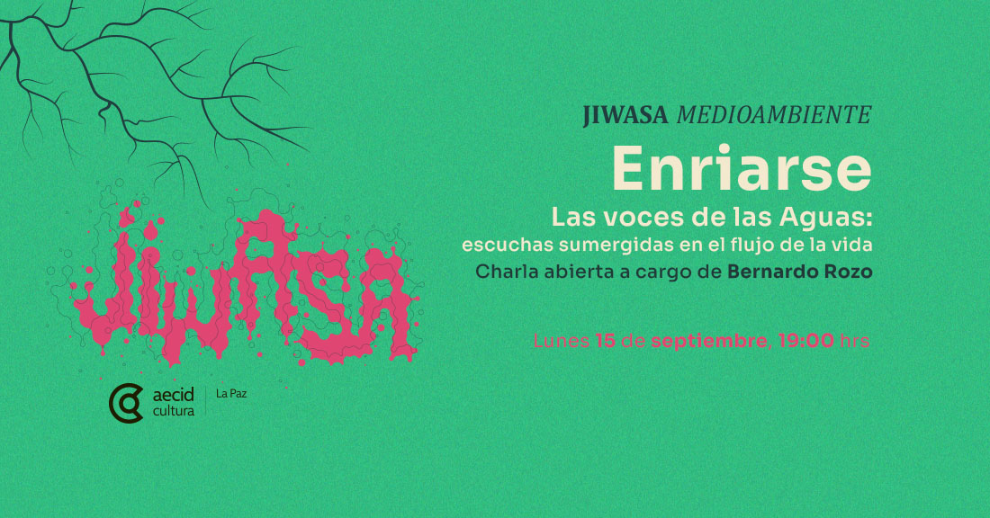 Charla Informativa Enriarse Las voces de las Aguas