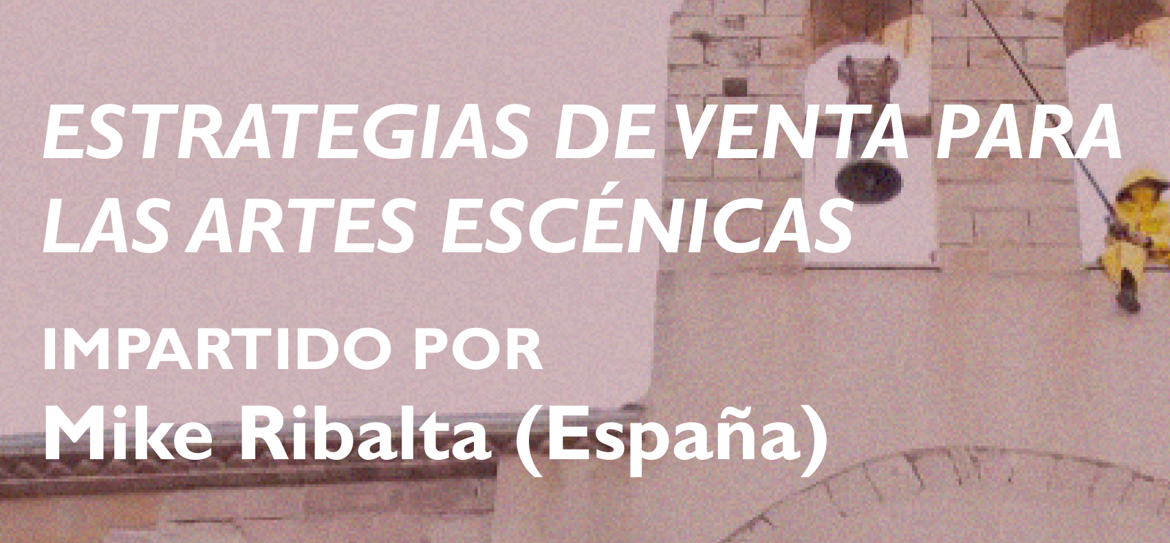 ESTRATEGIAS DE VENTA PARA LAS ARTES ESCNICAS