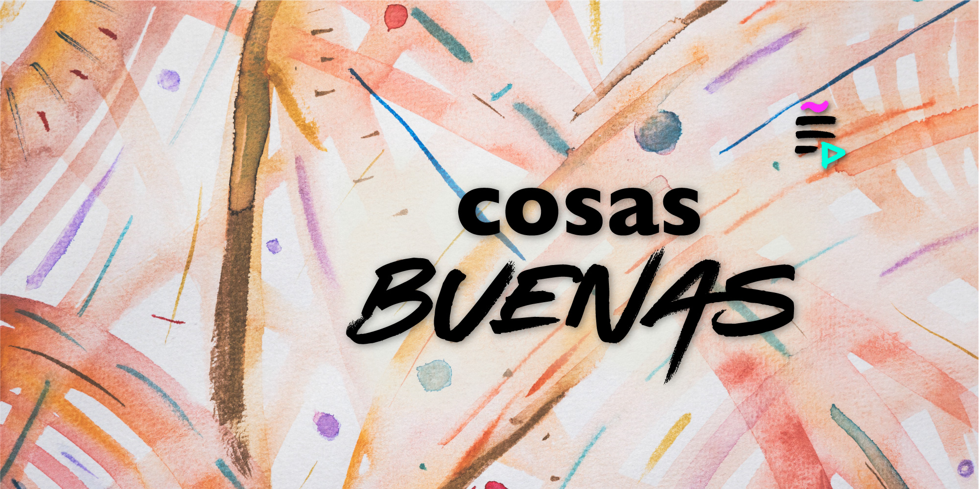JARANA Cosas buenas