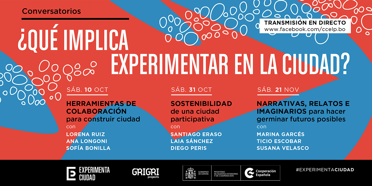 Conversatorios Qu implica experimentar en la ciudad