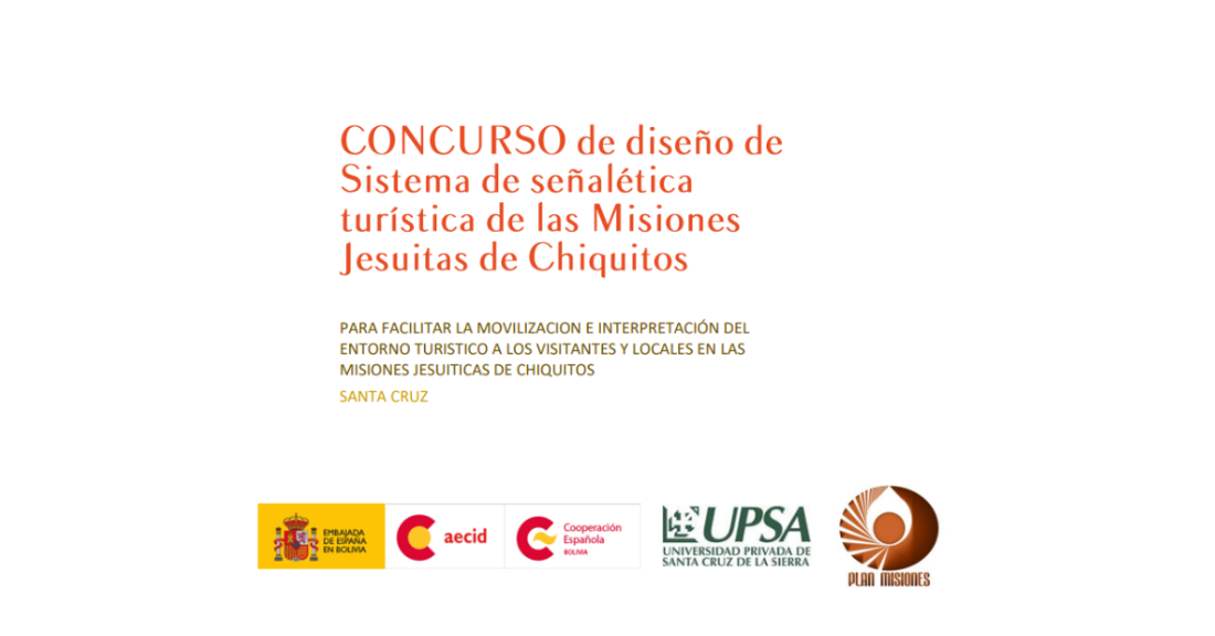 CONCURSO DE DISEO DE SISTEMA DE SEALTICA TURSTICA DE LAS MISIONES JESUITAS DE CHIQUITOS