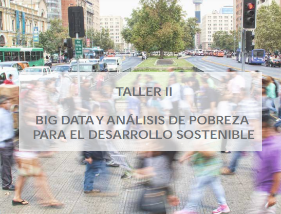 Convocatoria sobre Big Data y anlisis de pobreza para el desarrollo sostenible