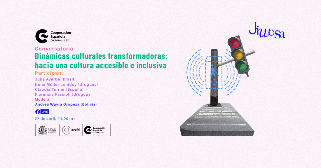 Dinmicas culturales transformadoras hacia una cultura accesible e inclusiva