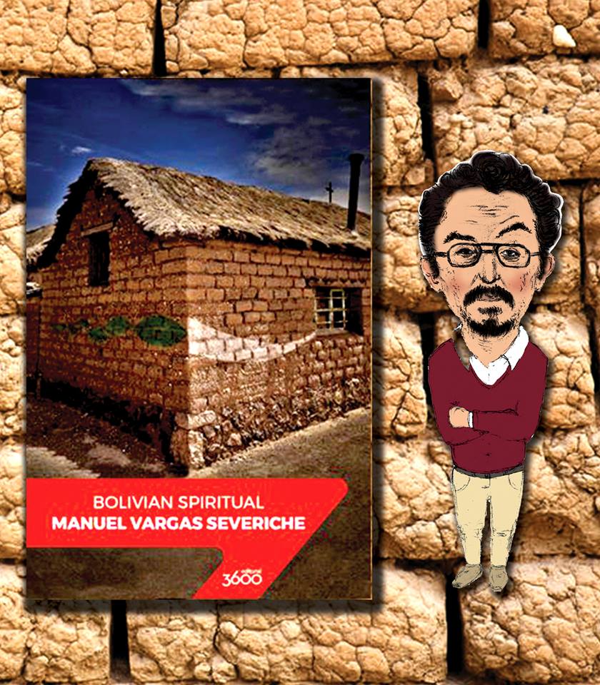 Presentacin de Bolivian Spiritual de Manuel Vargas