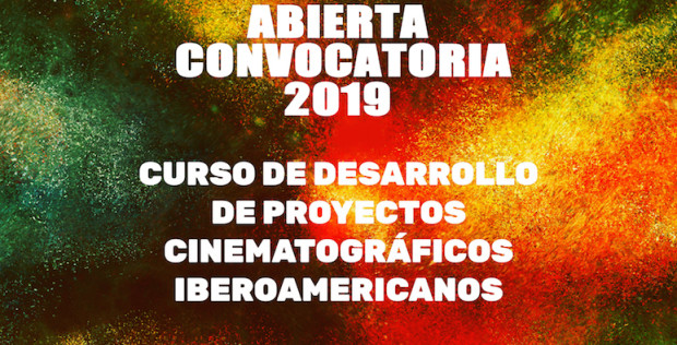 CURSO DE DESARROLLO DE PROYECTOS CINEMATOGRFICOS IBEROAMERICANOS 2019
