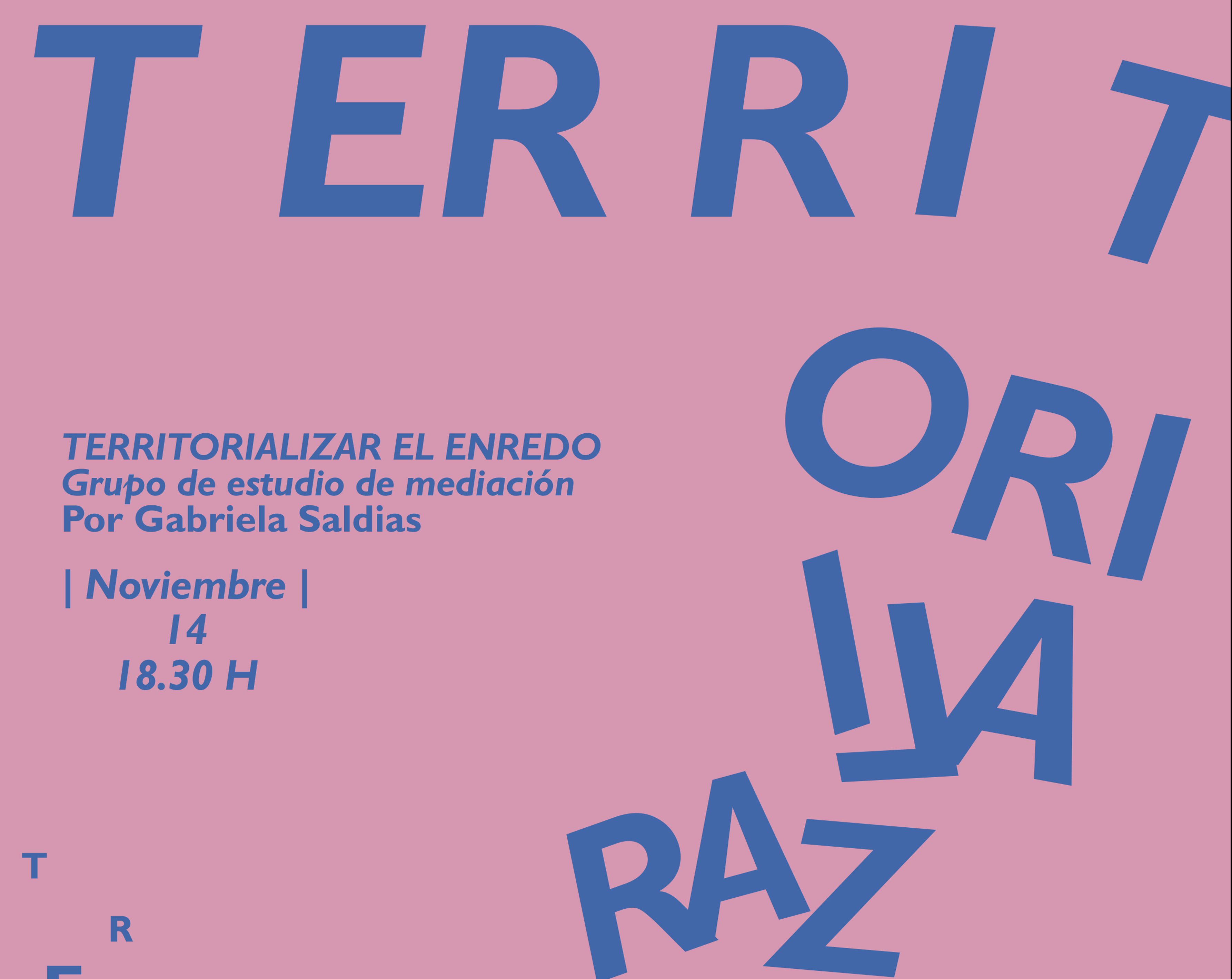 TERRITORIALIZAR EL ENREDO EN NOVIEMBRE