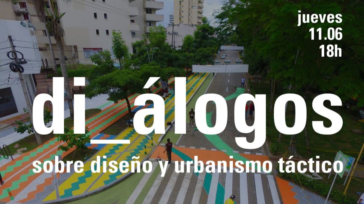 dilogos sobre diseo y urbanismo tctico