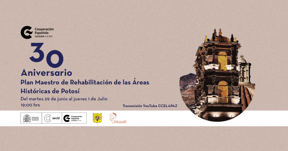 30 aos Plan Maestro de Rehabilitacin reas Histricas Potos