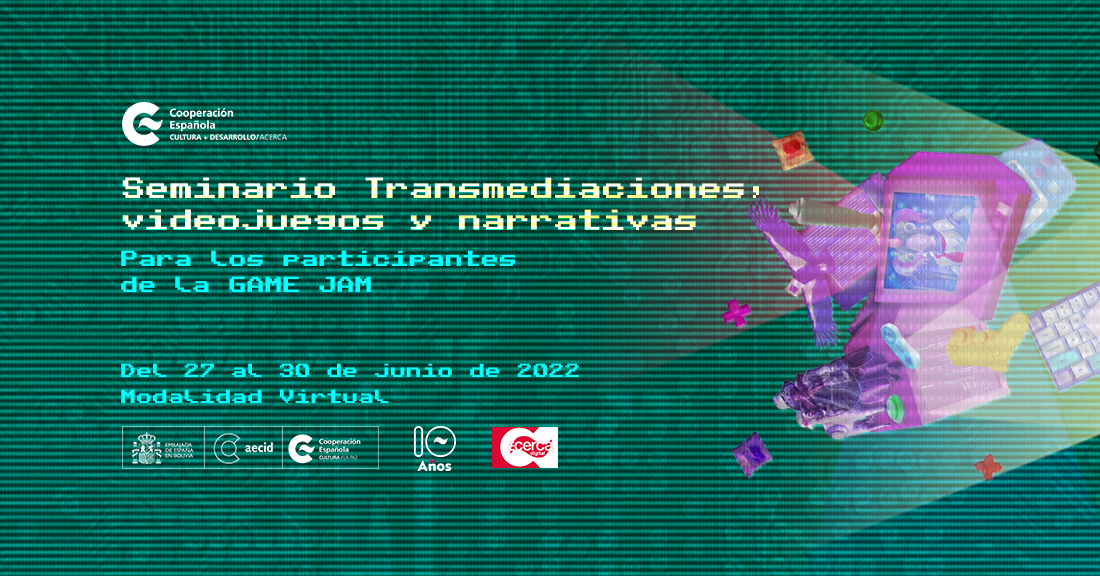 SEMINARIO TRANSMEDIACIONES VIDEOJUEGOS Y NARRATIVAS GAME JAM