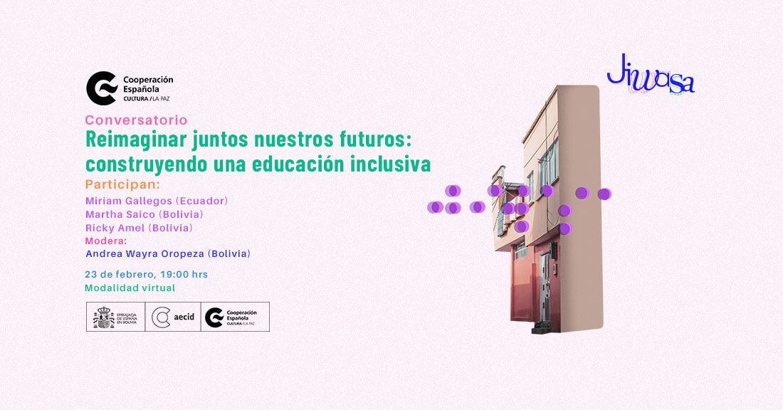Reimaginar juntos nuestros futuros construyendo una educacin inclusiva