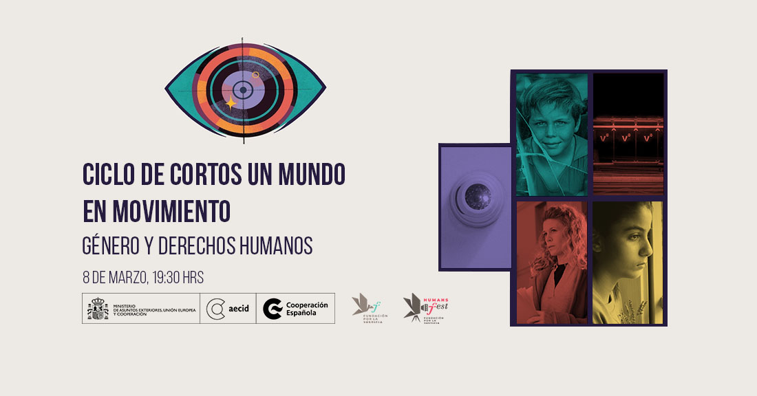 Ciclo de Cortos Un mundo en movimiento Gnero y Derechos Humanos