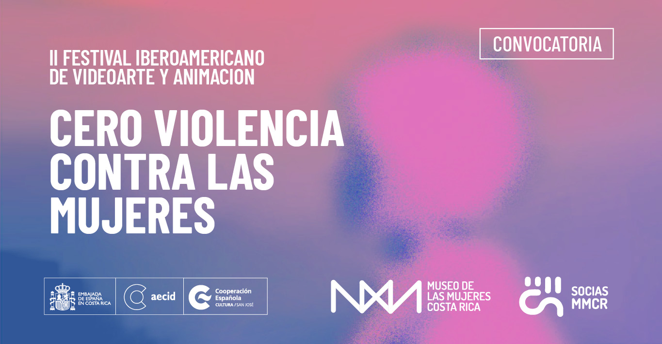 II Festival Iberoamericano De Videoarte y Animacin Cero Violencia Contra Las Mujeres