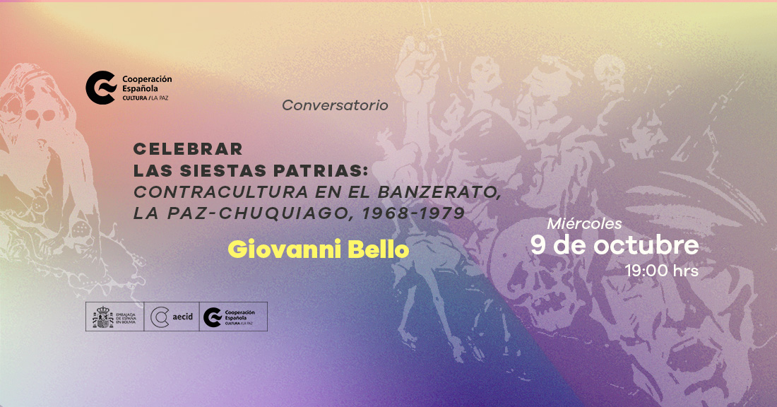 Celebrar las siestas patrias contracultura en el banzerato La PazChuquiago 19681979