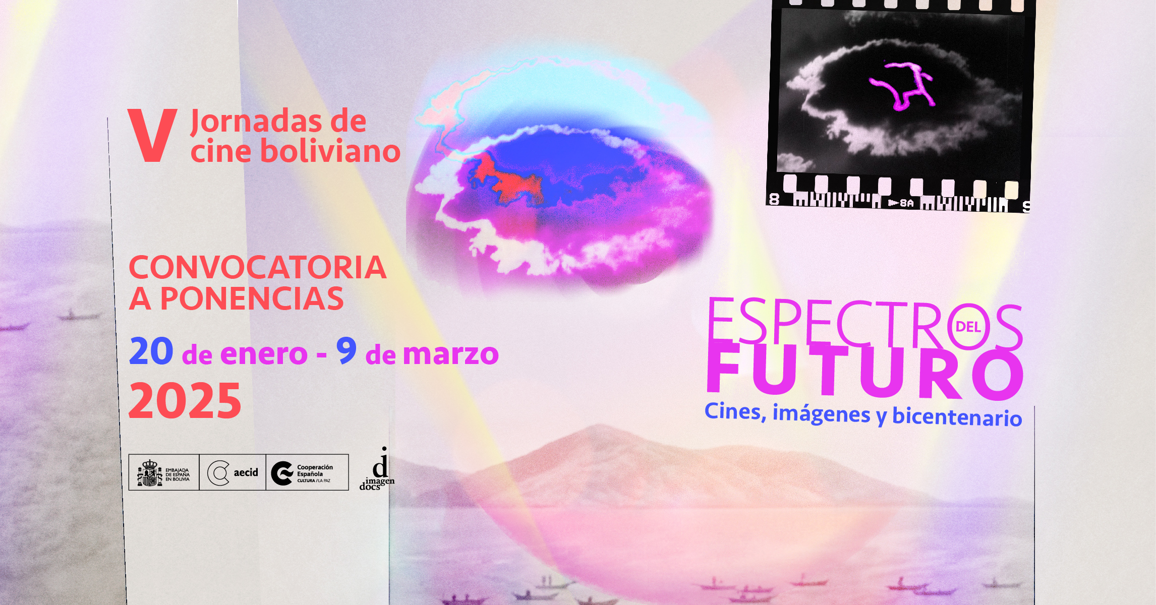 V Jornadas de cine boliviano Espectros del futuro Cines imgenes y bicentenario