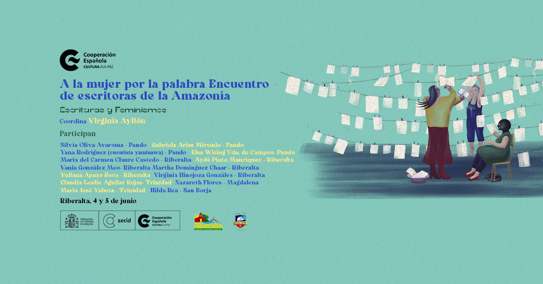 Encuentro de escritoras de la Amazona A la mujer por la palabra Riberalta